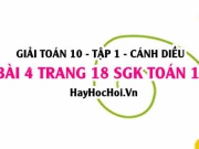 Giải bài 4 trang 18 Toán 10 tập 1 SGK Cánh Diều